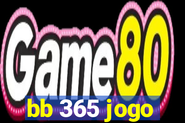 bb 365 jogo